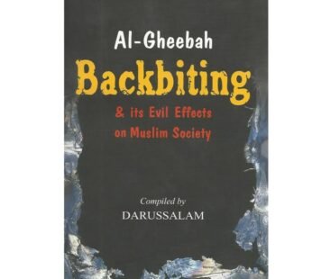 The Backbiting And Its Evil Effects On Muslim Society